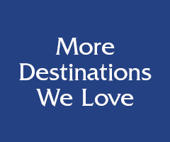 More Destinations We Love